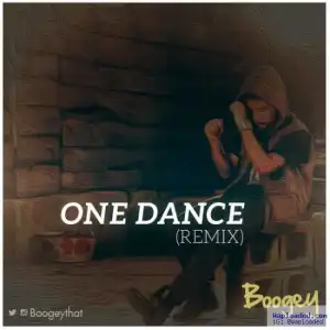 Boogey - One Dance (Refix)